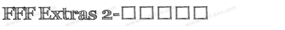 FFF Extras 2字体转换
